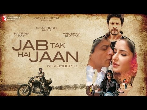 Jab Tak Hai Jaan movie trailer