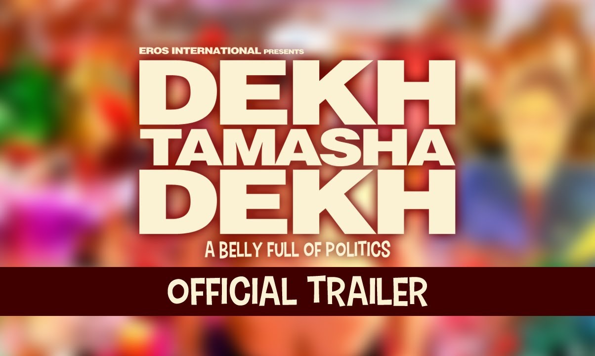 Dekh Tamasha Dekh