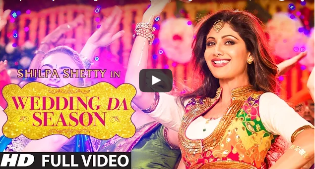 Shilpa Shetty: Wedding Da Season Song