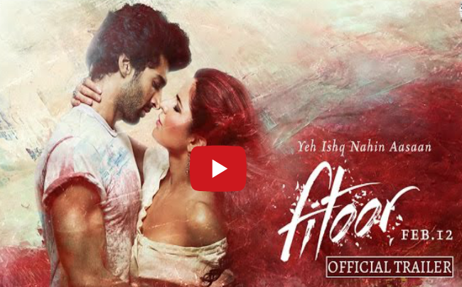 Fitoor trailer