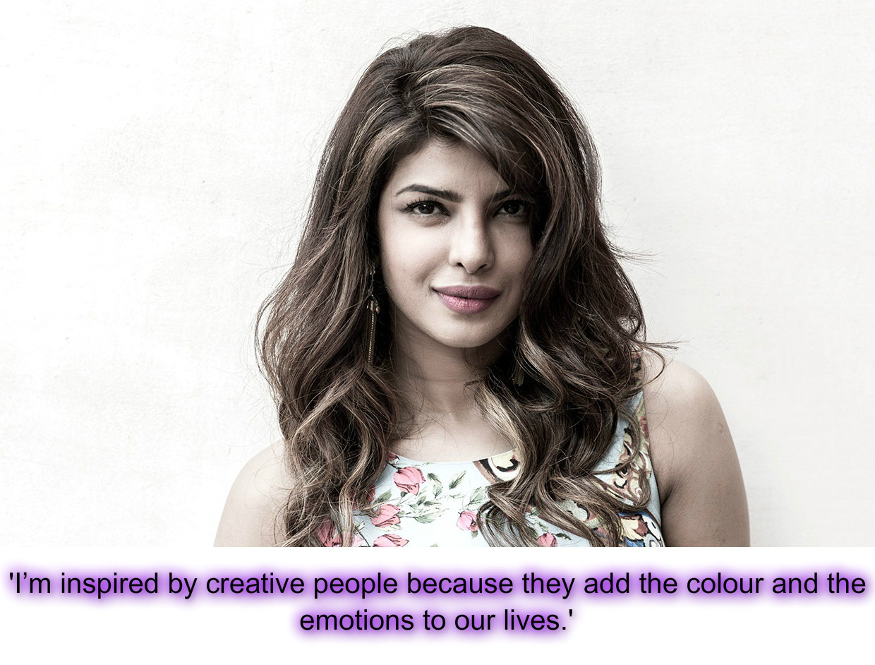 Priyanka Chopra - Quotes