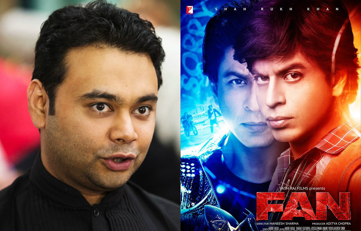 Maneesh Sharma on movie 'FAN'