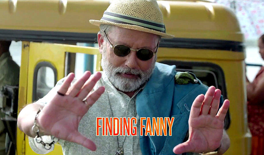 ‘Finding Fanny’ – Don Pedro