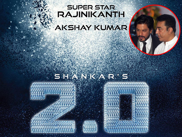 First look launch of '2.0' might see Kamal Haasan and Shah Rukh Khan in attendance?