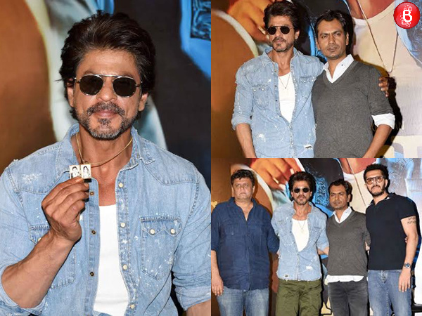 Shah Rukh Khan, Nawazuddin Siddiqui, Rahul Dholakia, Ritesh Sidhwani