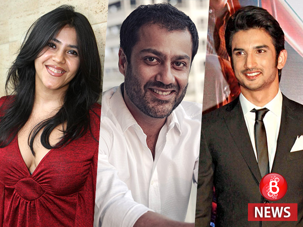 Abhishek Kapoor, Ekta Kapoor, Sushant Singh Rajput