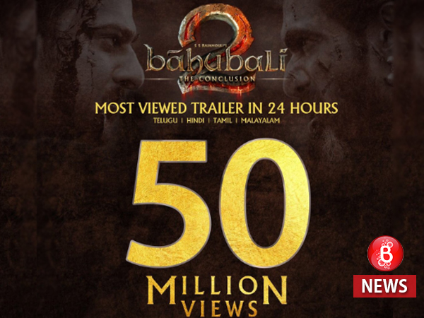 This is crazy! 'Baahubali 2' trailer crosses 50 million views in just 24 hours