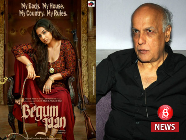 begum jaan, mahesh bhatt