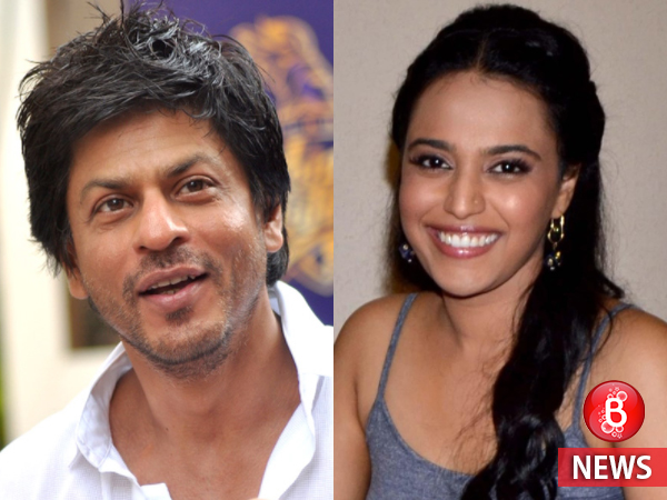 Shah Rukh Khan Swara Bhaskar