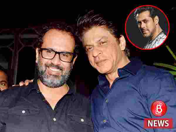 Aanand L Rai SRK Salman