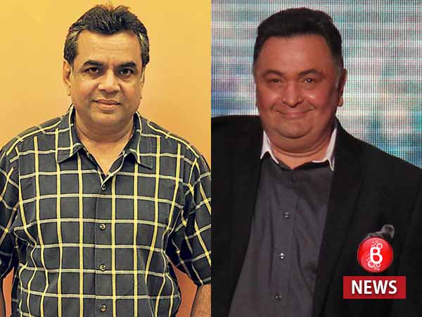 paresh rawal, rishi kapoor