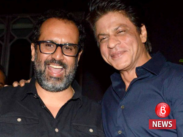 shah rukh khan, aanand l rai