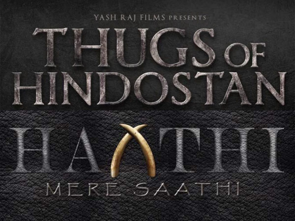 Thugs of Hindostan vs Haathi Mere Saathi