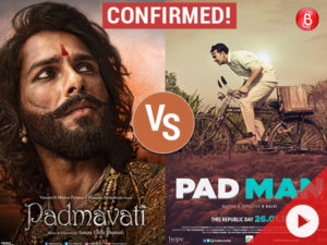 WATCH: Confirmed! It's 'Padmavat' V/S 'PadMan' On 25th Jan