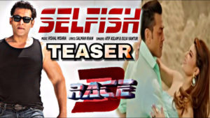 'Race 3': The teaser of second song 'Selfish' is intriguing