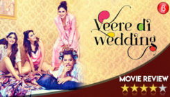 Veere Di Wedding Movie Review: Get ready to raise a toast with your Girl Gang!