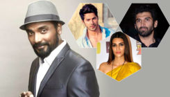 Remo D'Souza is all praise for Varun Dhawan, Aditya Roy Kapur and Kriti Sanon