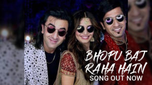 Ranbir Kapoor and Vicky Kaushal are a treat to watch in 'Bhopu Baj Raha Hain' song