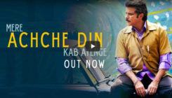 'Fanney Khan': Anil Kapoor is waiting for ‘Acche Din’ just like all of us