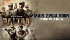 'Main Zinda Hoon' song from 'Paltan' takes you through the journey of a soldier