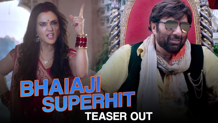 Bhaiaji Superhit teaser Sunny Deol Preity Zinta