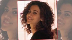Video: Taapsee Pannu introduces us to Rumi, her 'Manmarziyaan' character