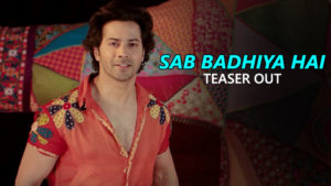 Watch: How Varun Dhawan and Anu Malik found the tunes of song 'Sab Badhiya Hai'