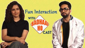 Fun interaction with Sanya Malhotra and Ayushmann Khurrana for film 'Badhaai Ho'