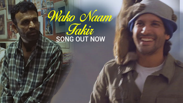 the fakir of Venice annu kapoor farhan akhtar Wako Naam Fakir song