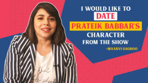 Maanvi Gagroo: I would like to date Prateik Babbar's character from 'Four More Shots Please'