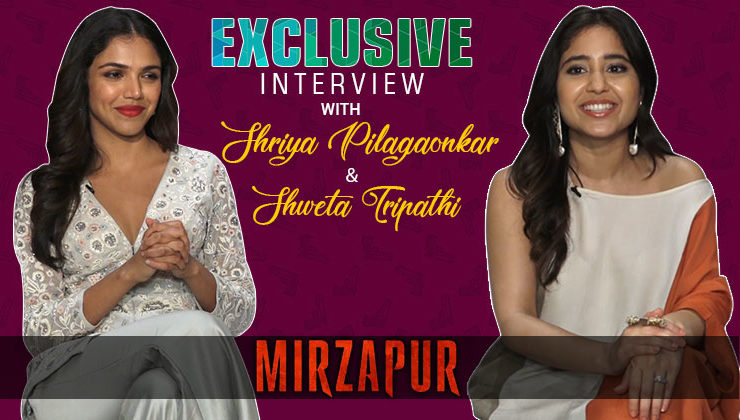 Shriya Pilgaonkar and Shweta Tripathi spill the beans about their show 'Mirzapur'