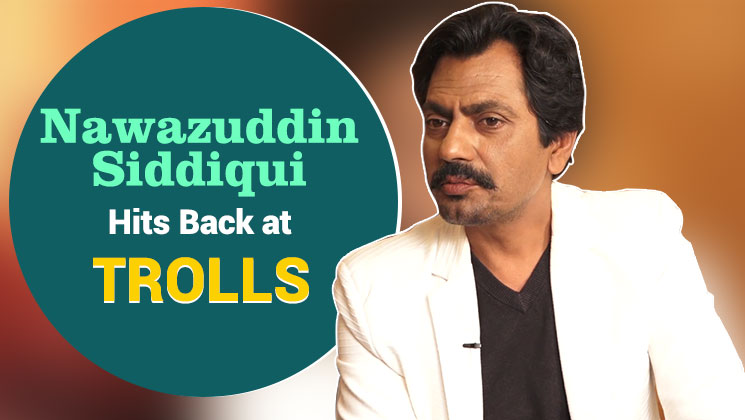 Nawazuddin Siddiqui Trollers Thackeray