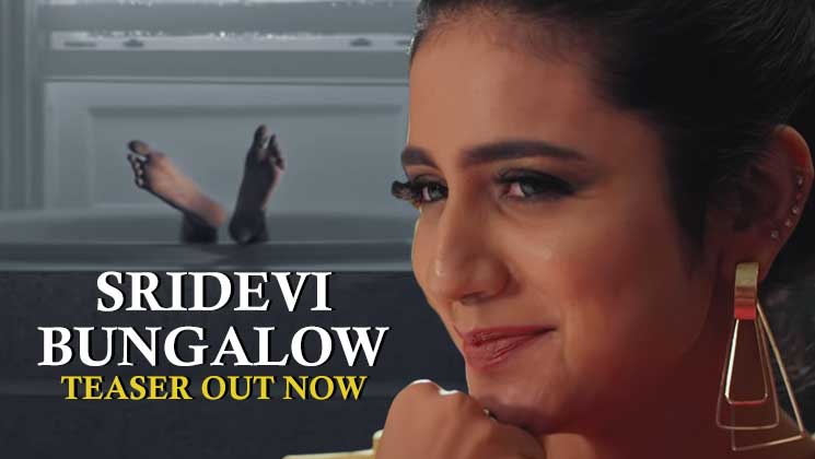priya prakash Varrier Sridevi Bungalow teaser