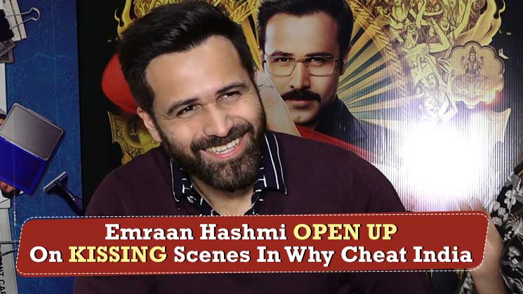 Emraan Hashmi Why Cheat India