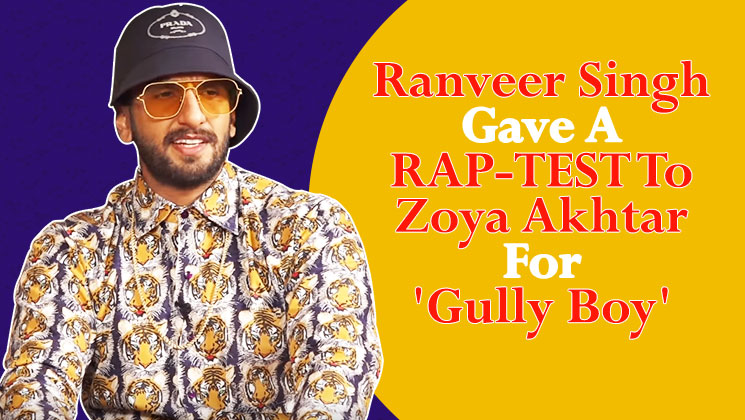 Ranveer Singh Zoya Akhtar Gully Boy