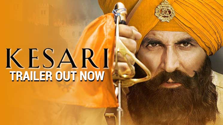 kesari trailer