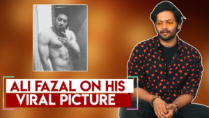 Ali Fazal finally REVEALS how his picture went viral