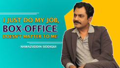Nawazuddin Siddiqui: I am not bothered by Box-Office numbers