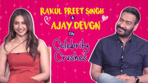 Ajay Devgn and Rakul Preet Singh's candid CONFESSIONS on celebrity crushes