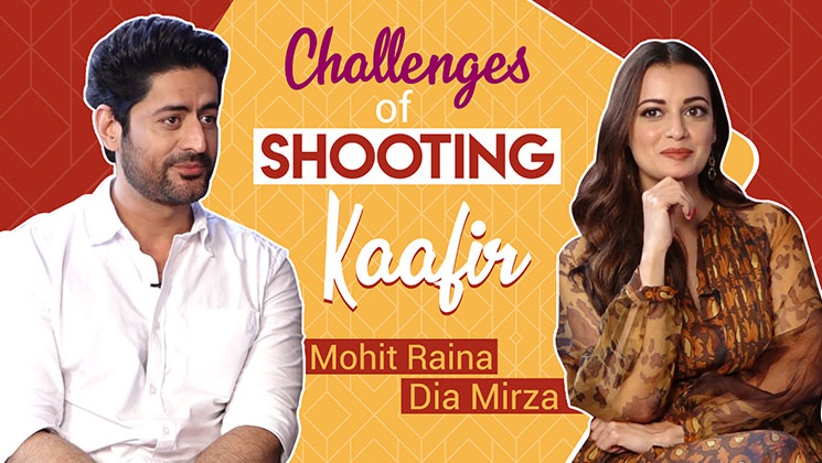Dia Mirza Mohit Raina Kaafir