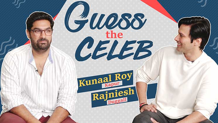 Kunaal Roy Kapur and Rajniesh Duggall
