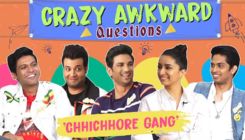 'Chhichhore' gang answers some crazy awkward questions