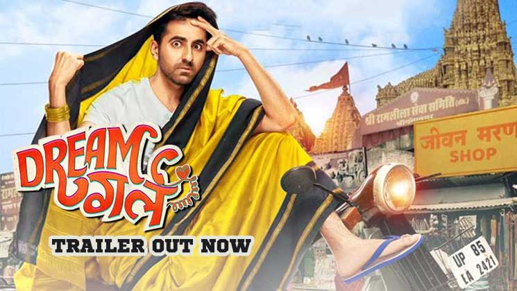 Dream Girl Trailer Ayushmann Khurrana Nushrat Bharucha