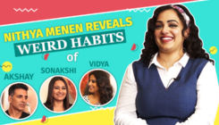 Nithya Menen REVEALS Akshay Kumar, Sonakshi Sinha, Vidya Balan's weird habits