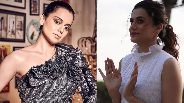 Taapsee Pannu Kangana Ranaut