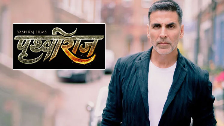 Akshay Kumar, Prithviraj Chauhan