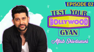 Time to check out Aftab Shivdasani's filmy knowledge in 'Test Your Bollywood Gyan'
