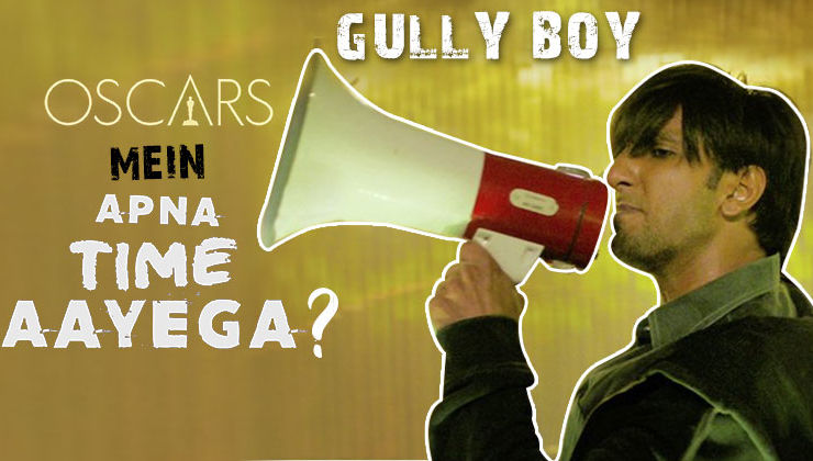 Is 'Gully Boy' really the best film we have to offer for the Oscars?