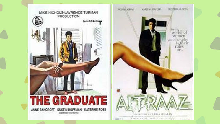 Aitraaz and The Graduate