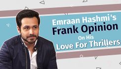 Emraan Hashmi's frank opinion on his love for thrillers